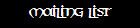 Mailing List 